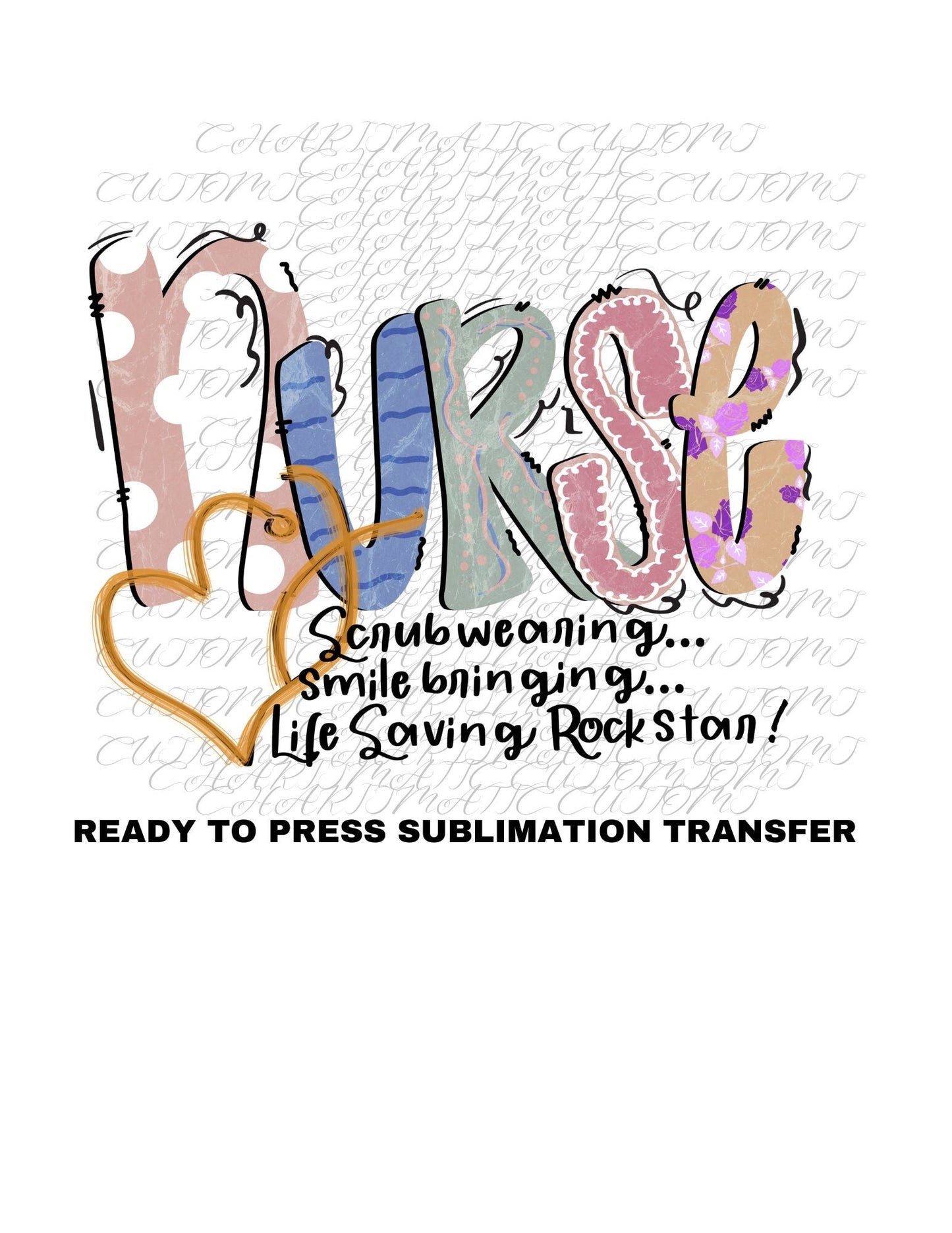 Nurse Ready to Press Sublimation Print Transfer