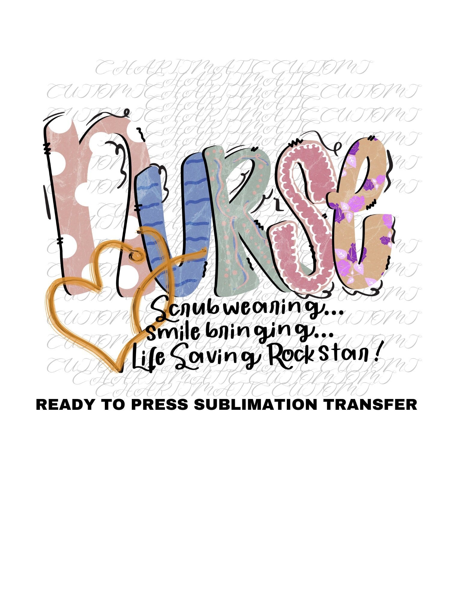 Nurse Ready to Press Sublimation Print Transfer