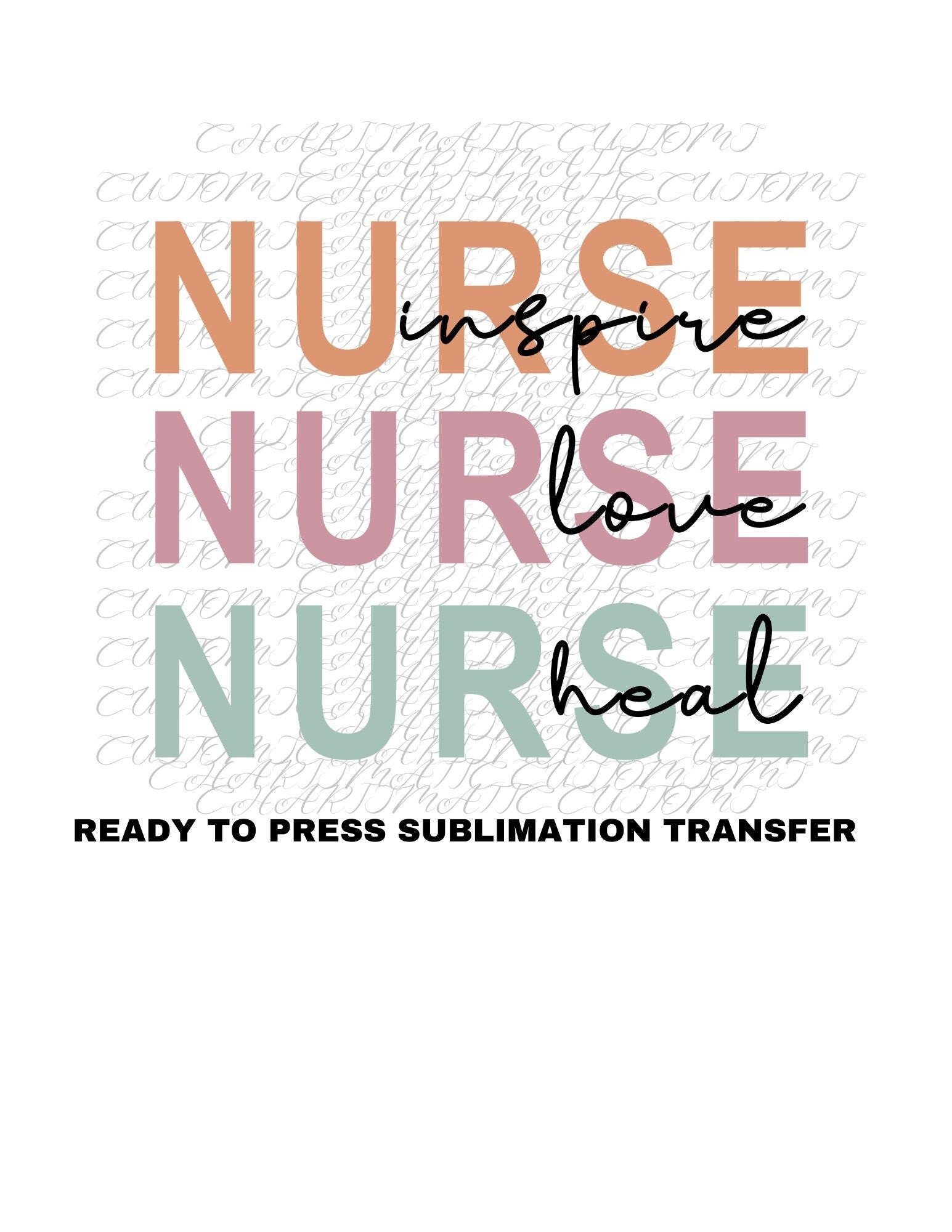 Nurse Ready to Press Sublimation Print Transfer