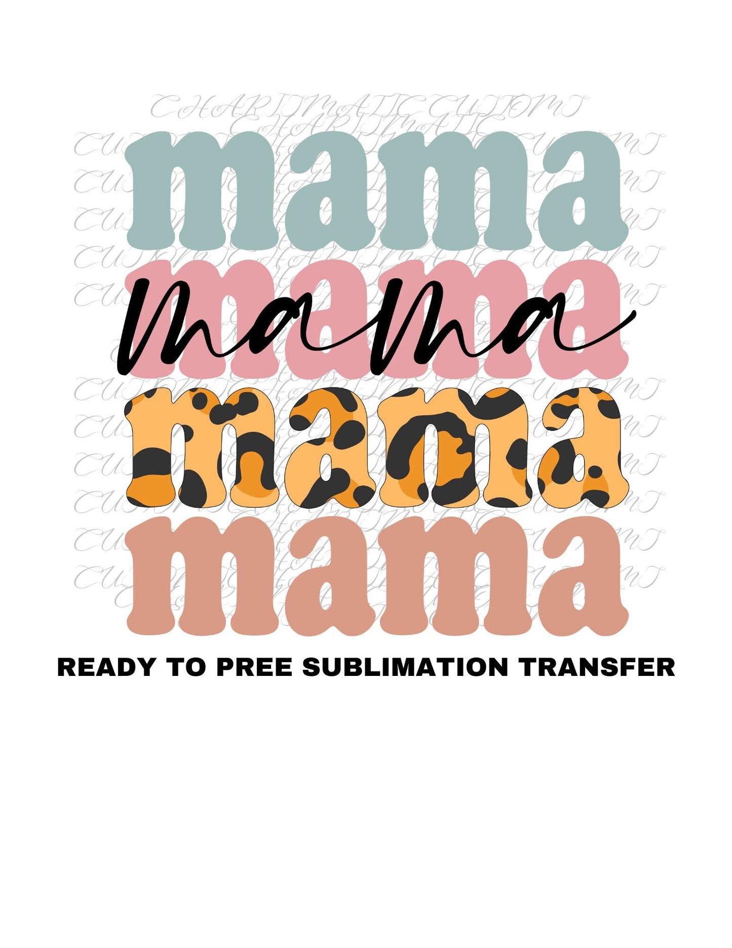 Mama Retro Ready to Press Sublimation Print Transfer