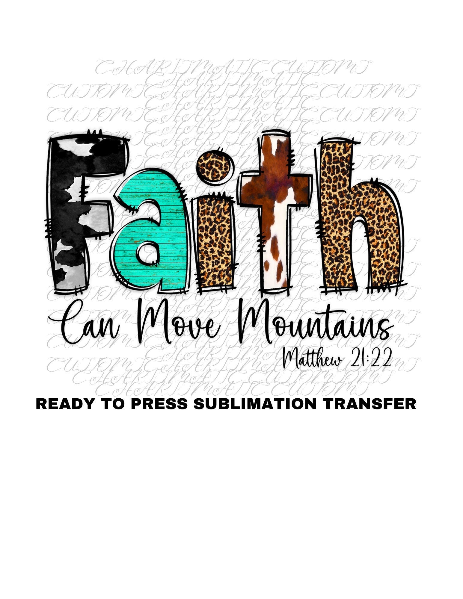 Faith Ready to Press Sublimation Print Transfer