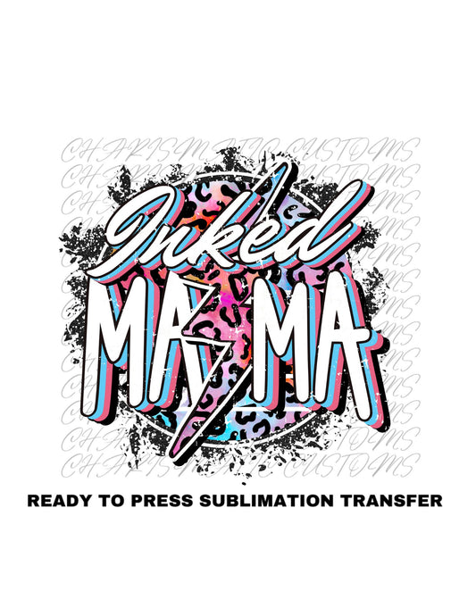 Inked Mama Ready to Press Sublimation Print Transfer