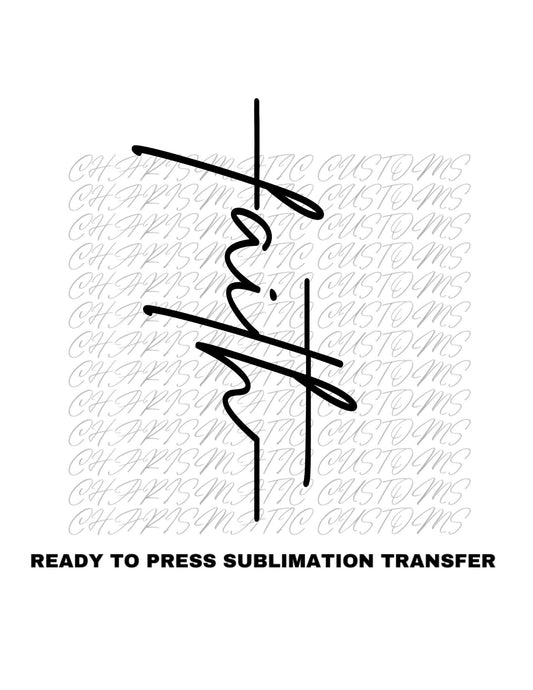 Faith Ready to Press Sublimation Print Transfer