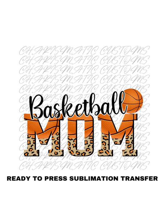 Basketball Mom Ready to Press Sublimation Print Transfer