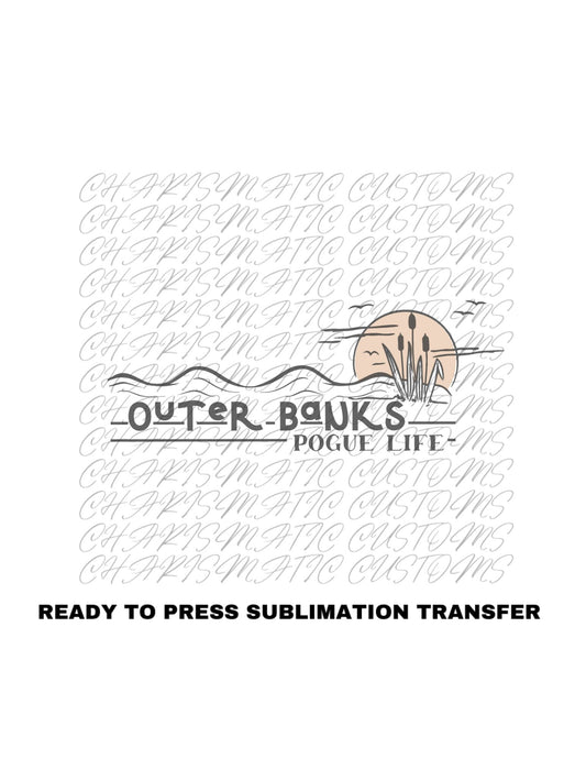 Outer Banks Ready to Press Sublimation Transfer Print