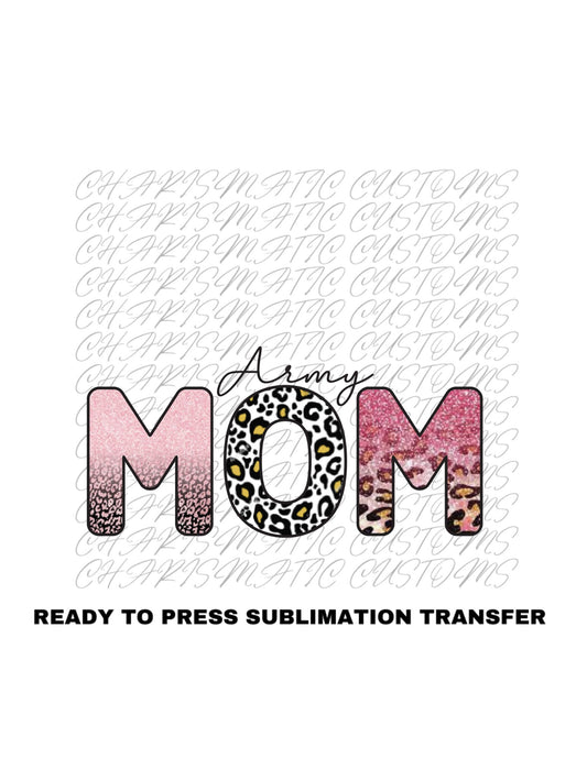 Army Mom Ready to Press Sublimation Print Transfer