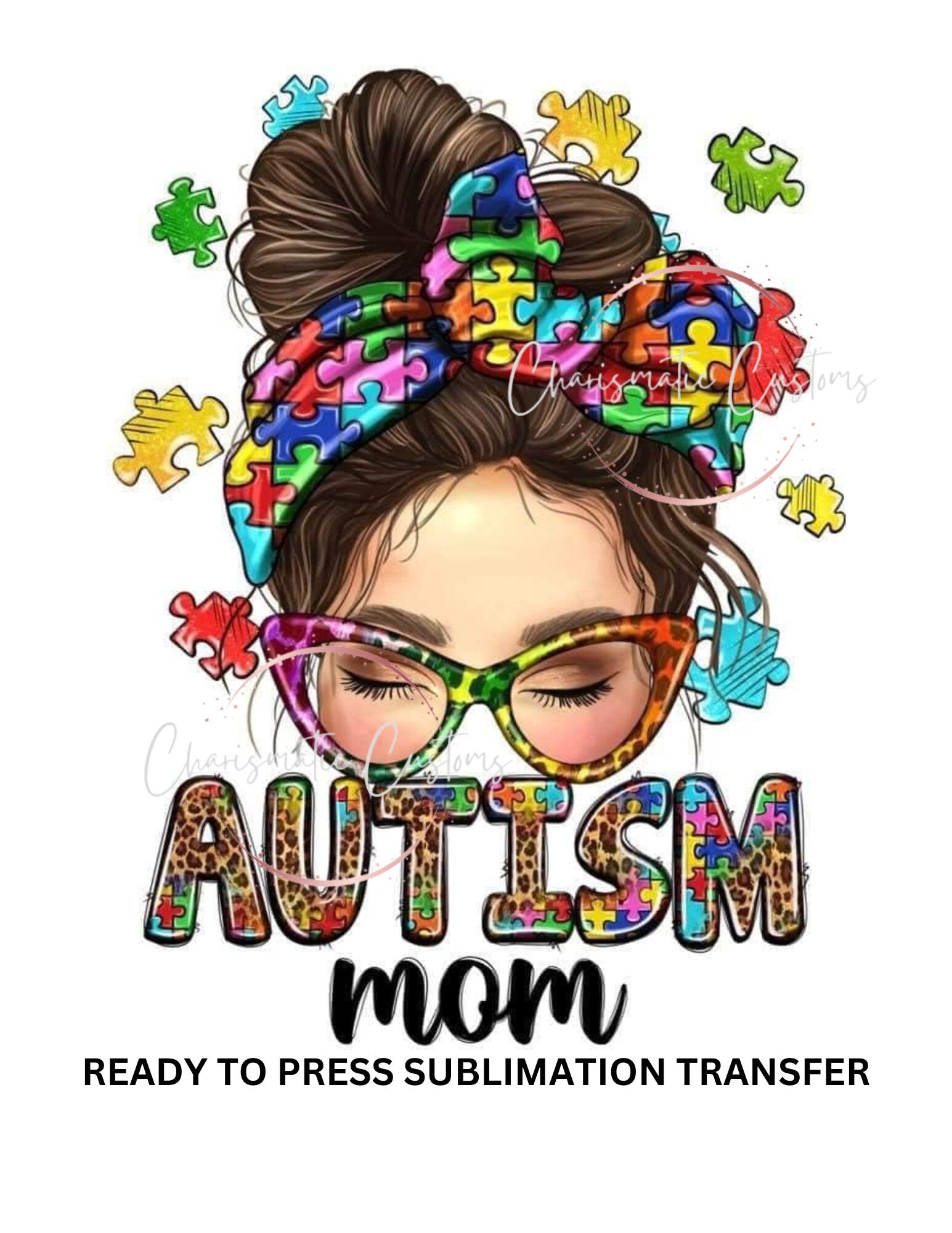 Autism Mom Ready to Press Sublimation Print Transfer