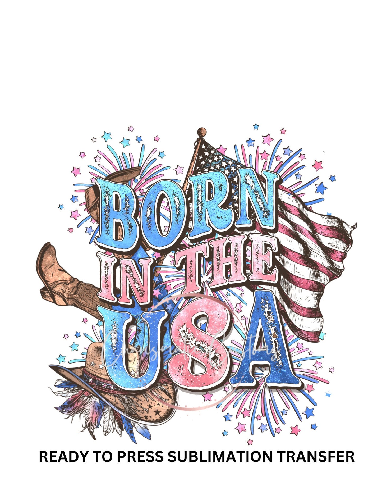 NEW DROP - Born in the USA Ready to Press Sublimation Print Transfer