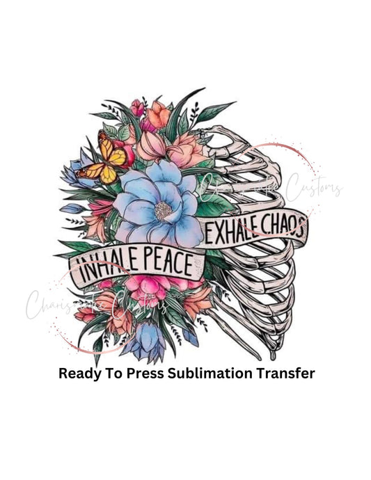 Inhale peace-Ready to Press Sublimation Print Transfer