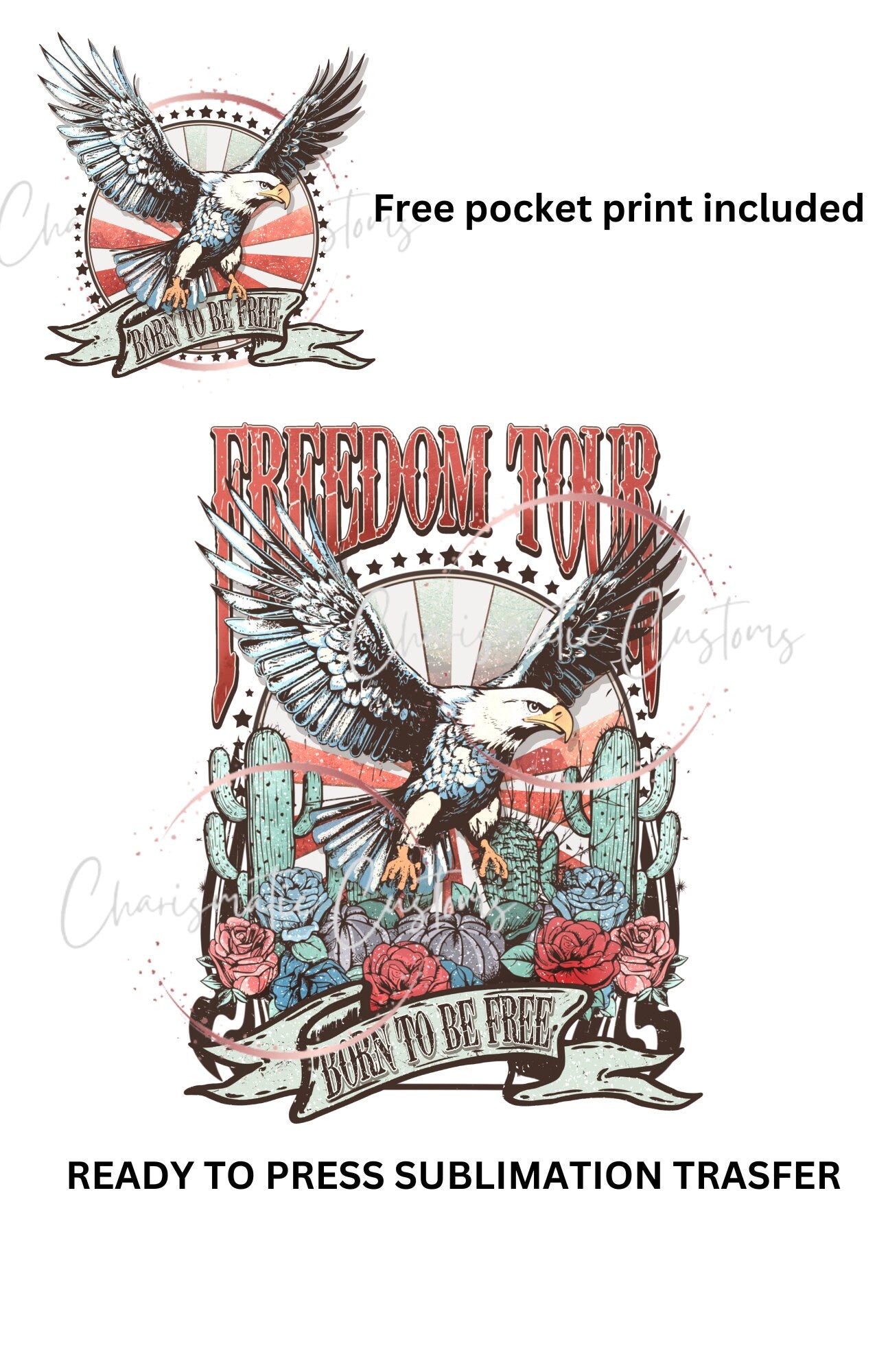 Eagle Freedom Tour - with pocket print- NEW DROP- Ready to Press Sublimation Print Transfer