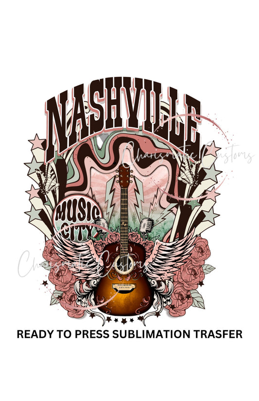 Nashville Music City - NEW DROP- Ready to Press Sublimation Print Transfer