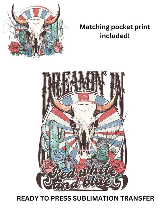 NEW DROP- Dreaming in red white and blue - with pocket print Ready to Press Sublimation Print Transfer