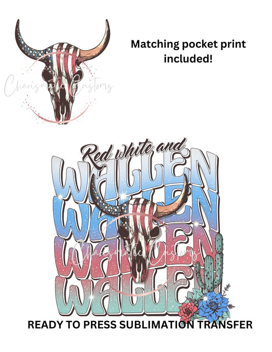 NEW DROP- Red white and Wallen - with pocket print Ready to Press Sublimation Print Transfer
