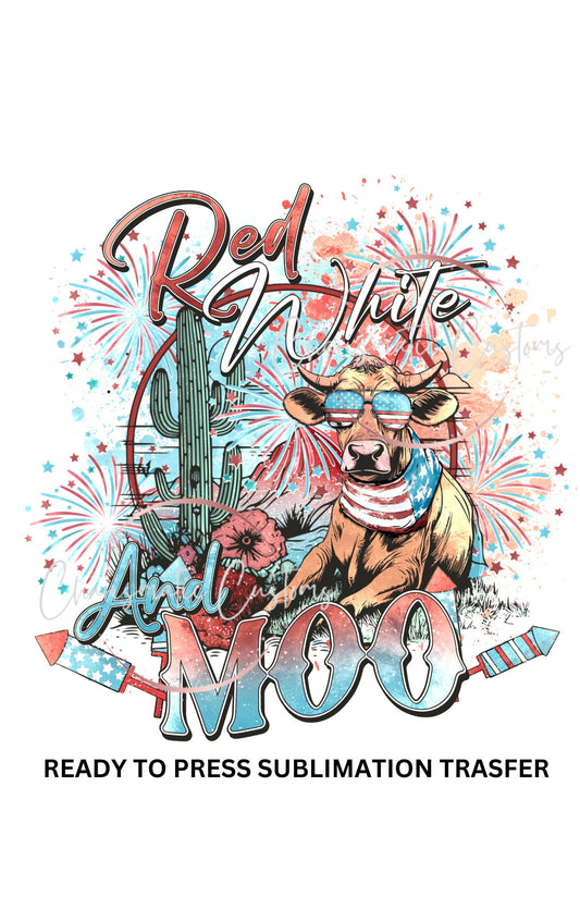 Red White and Moo - NEW DROP- Ready to Press Sublimation Print Transfer