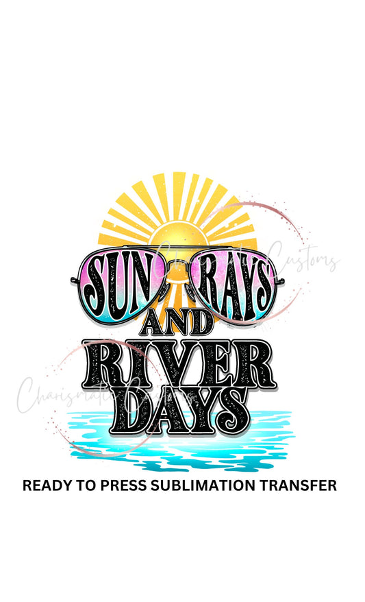 Sun Rays River Days Retro NEW DROP - Ready to Press Sublimation Print Transfer