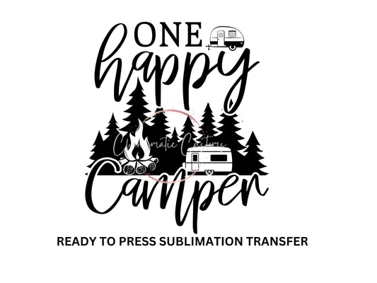 One Happy Camper Birthday camping party - Ready to Press Sublimation Print Transfer