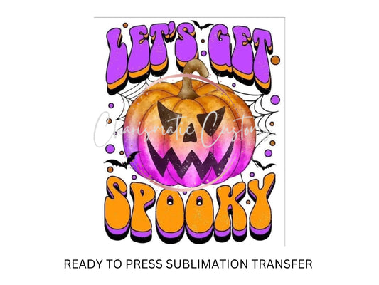 Let’s get spooky Halloween, pumpkin, colorful, spooky, fall, retro colors - NEW DROP- Ready to Press Sublimation Print Transfer