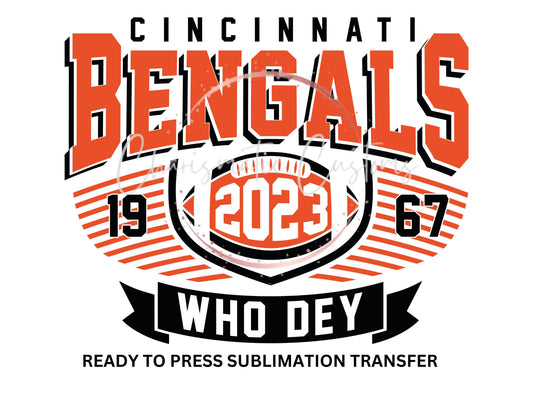 Retro, Football, Cincinnati, bengals , Who Dey, - NEW DROP- Ready to Press Sublimation Print Transfer