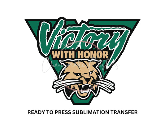 Ohio - Bobcats Victory with Honor - NEW DROP- Ready to Press Sublimation Print Transfer