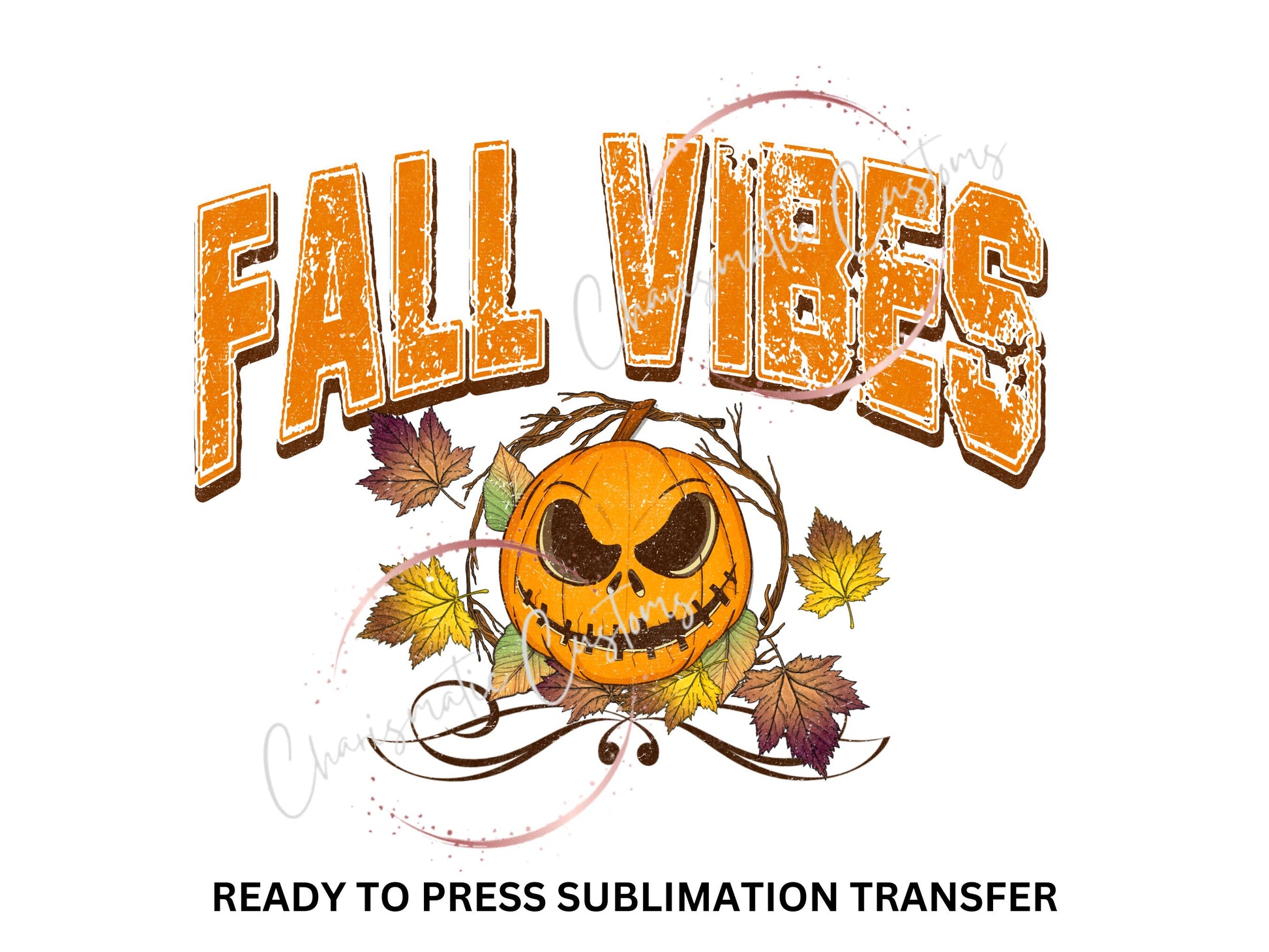 Fall Vibes, Pumpkins, - NEW DROP- Ready to Press Sublimation Print Transfer