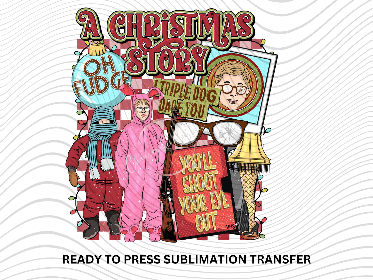 You'll shoot your eye out , Christmas, - NEW DROP- Ready to Press Sublimation Print Transfer